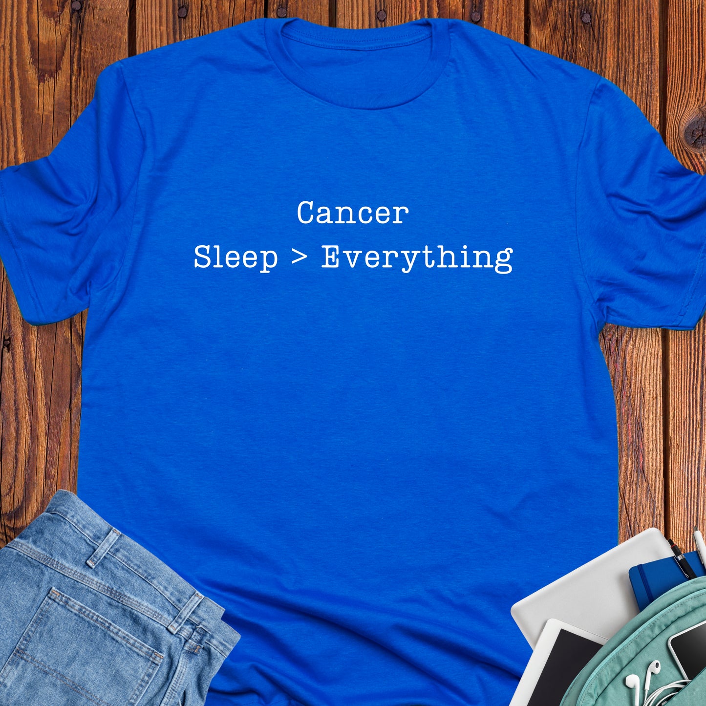 Cancer - Sleep > Everything
