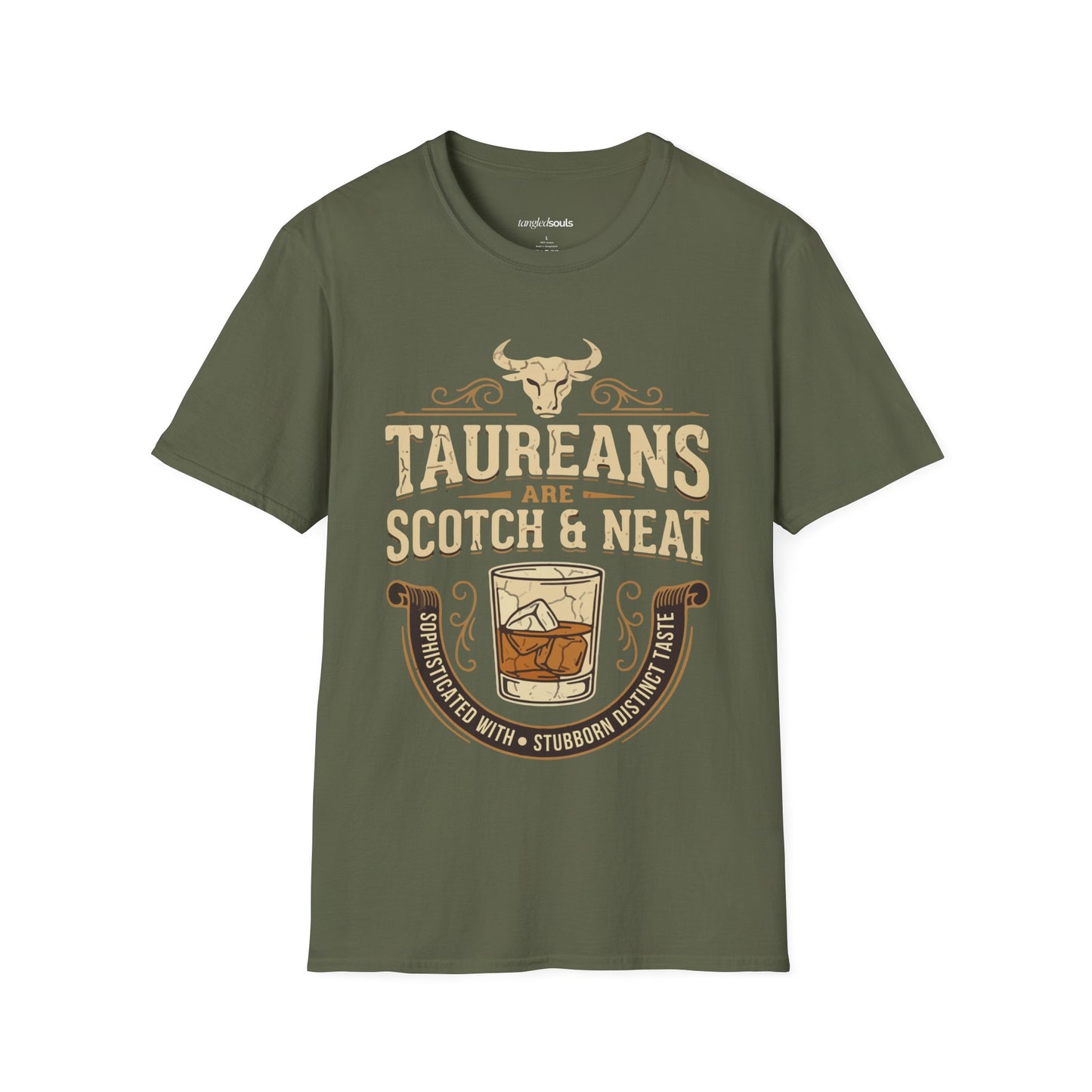 Taurean are Scotch and Neat