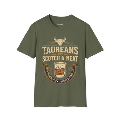 Taurean are Scotch and Neat