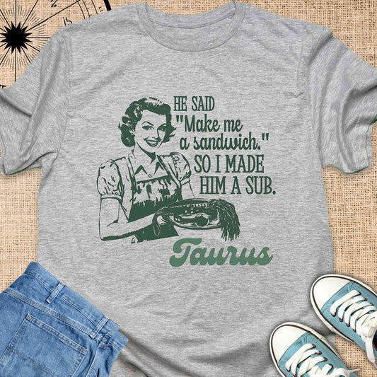 Taurus - So I made him a sub