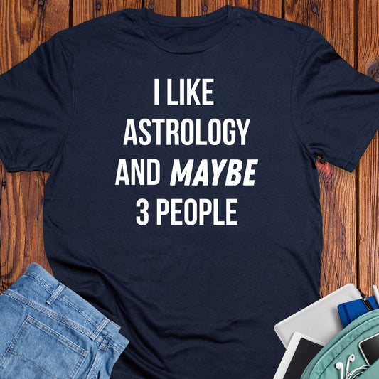 I Like Astrology and maybe 3 people