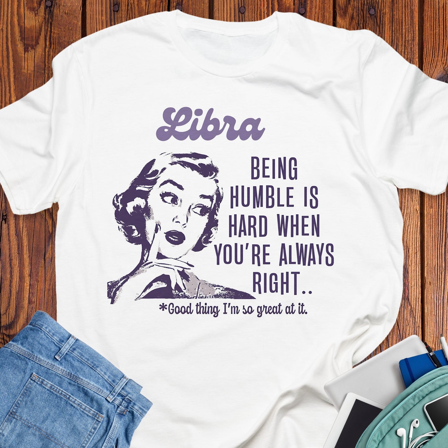 Libra - Being humble is hard when you are always right